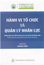 Hành vi tổ chức và quản lý nhân lực. Tài liệu dành cho Giảng viên. Giảng dạy cho đối tượng Cao học Quản lý bệnh viện